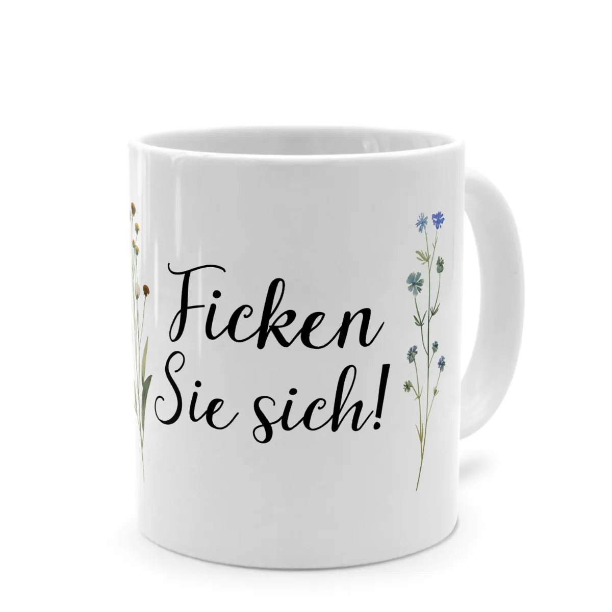 Tasse mit Spruch 'Ficken Sie sich!'