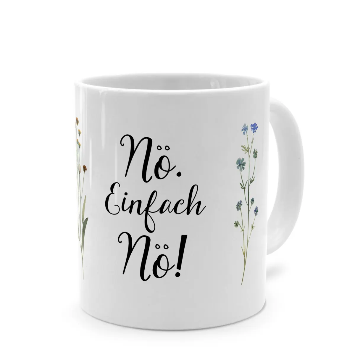 Tasse mit Spruch 'Nö. Einfach Nö!'