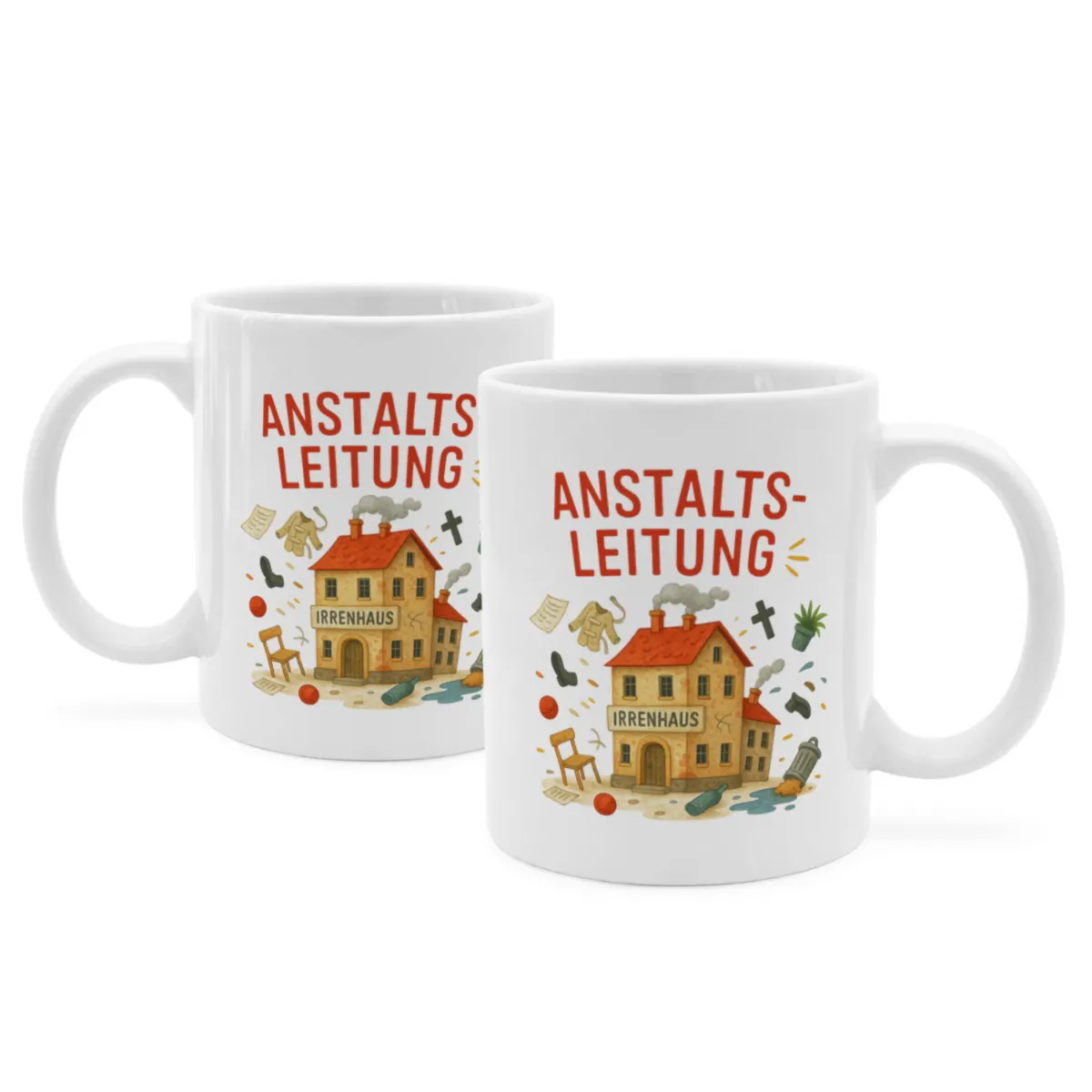 Tasse mit Spruch 'Anstaltsleitung'
